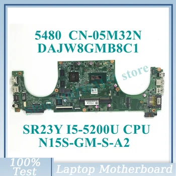 CN-05M32N 05M32N 5M32N С процессором SR23Y I5-5200U DAJW8GMB8C1 Для DELL 5480 Материнская плата ноутбука N15S-GM-S-A2 100% Полностью Работает хорошо